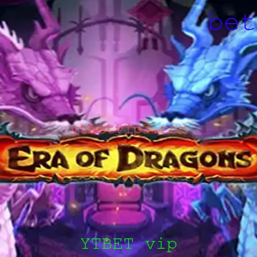 Descubra o Fascinante Mundo de EraOfDragons com YTBET vip